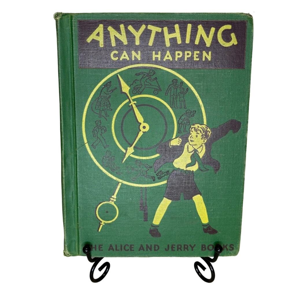 VTG 1940 Anything Can Happen, Alice and Jerry Book, Reading Foundation Series